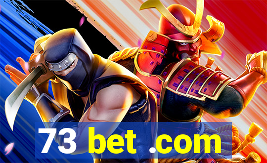 73 bet .com